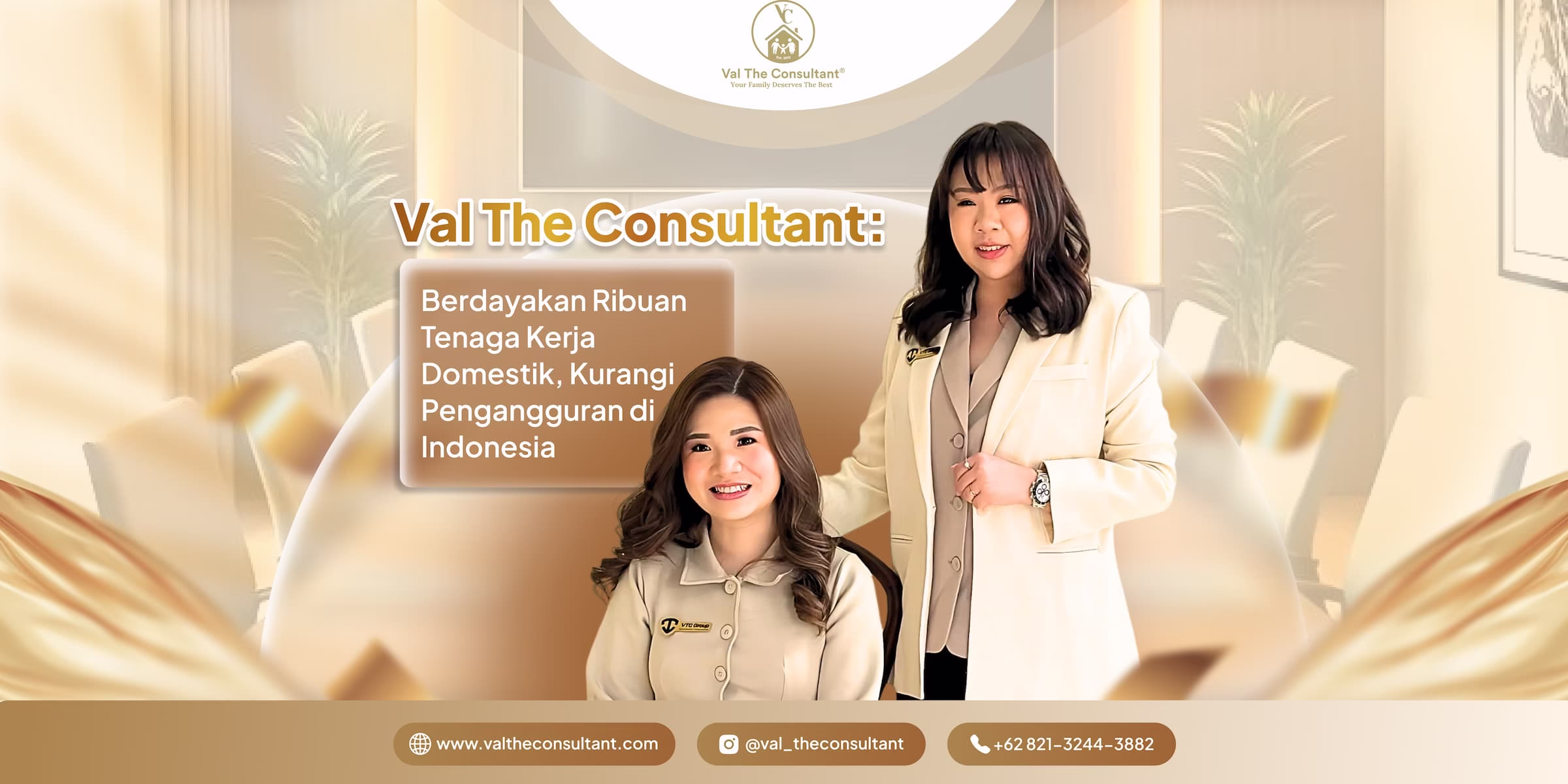 Val The Consultant Berdayakan Ribuan Tenaga Kerja Domestik untuk mengurangi pengangguran di Indonesia