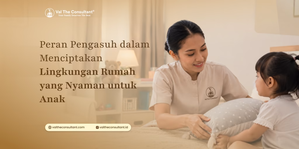 Peran Pengasuh dalam Menciptakan Lingkungan Rumah yang Nyaman untuk Anak peran pengasuh, babysitter